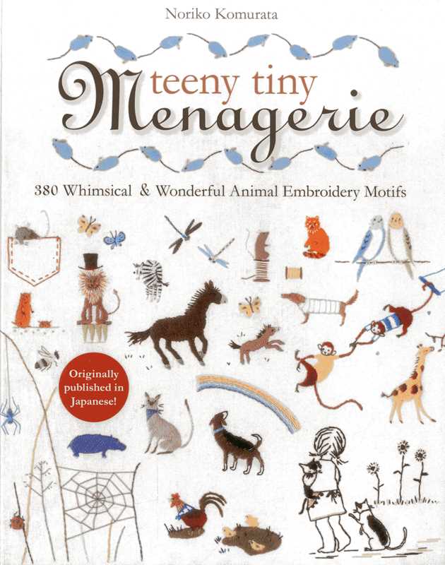 Teeny Tiny Menagerie by Noriko Komurata